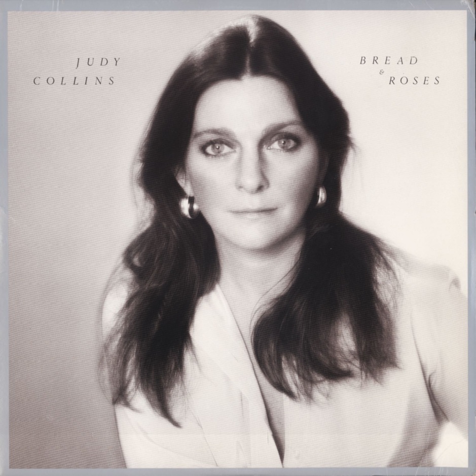 Judy Collins - Bread and Roses